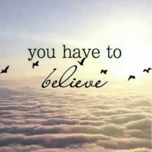 you-have-to-believe-dream-quotes